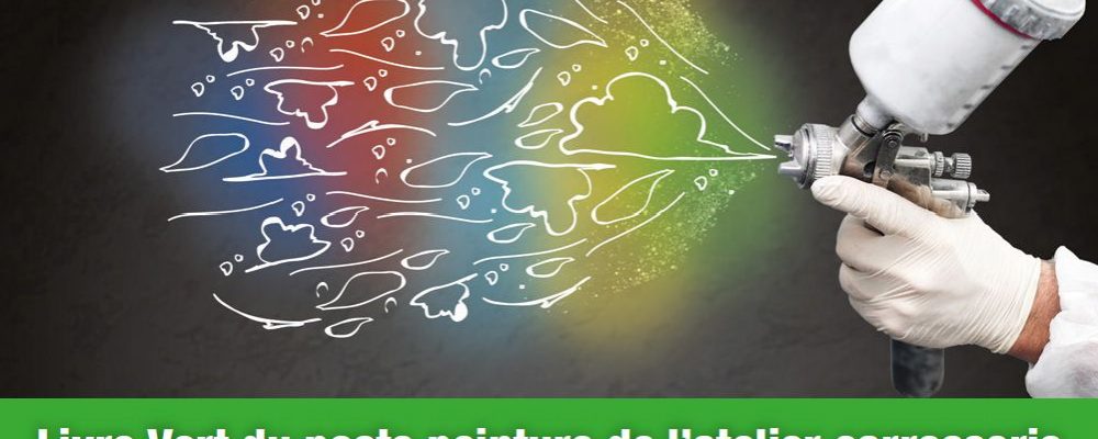 Tous éco-responsables avec Le LIVRE VERT du poste peinture